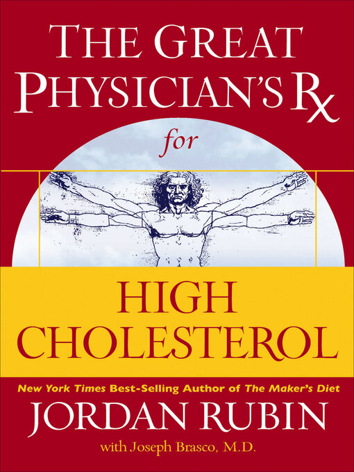 Title details for The Great Physician's Rx for High Cholesterol by Jordan Rubin - Available